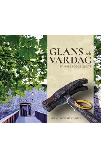 Glans och vardag på Raseborgs slott