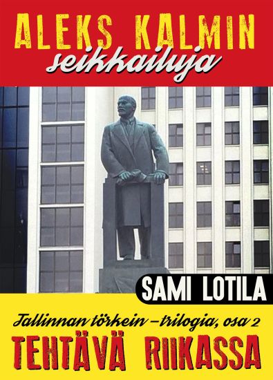 Aleks Kalmin seikkailuja: Tehtävä Riikassa