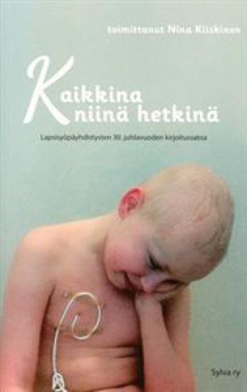 Kaikkina niinä hetkinä