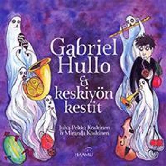 Gabriel Hullo ja keskiyön kestit