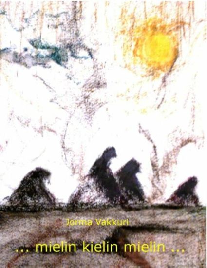 ... mielin kielin mielin ...