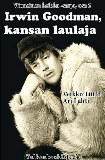 Irwin Goodman, kansan laulaja