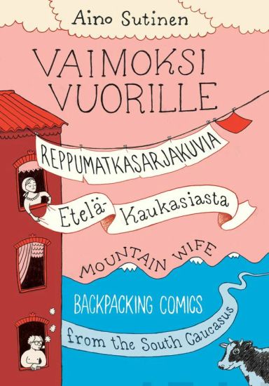 Vaimoksi vuorille - Mountain Wife