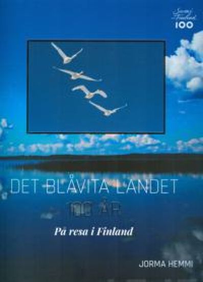 Sinivalkoinen maa 100 vuotta (ruotsinkielinen)