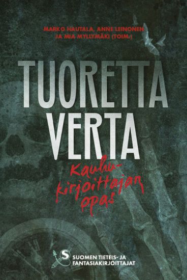 Tuoretta verta - Kauhukirjoittajan opas