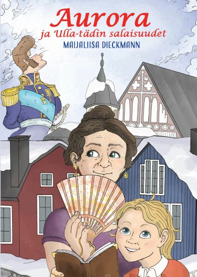 Aurora ja Ulla-tädin salaisuudet