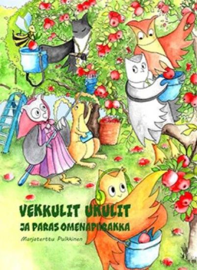 Vekkulit Ukulit ja paras omenapiirakka