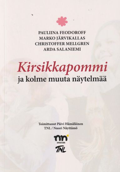 Kirsikkapommi ja kolme muuta näytelmää