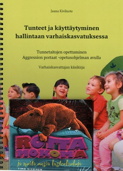 Tunteet ja käyttäytyminen hallintaan varhaiskasvatuksessa (+ cd)