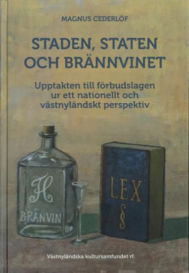 Staden, staten och brännvinet