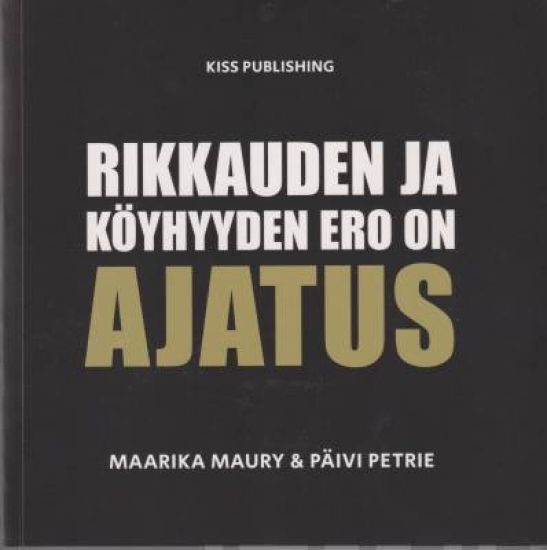 Rikkauden ja köyhyyden ero on ajatus