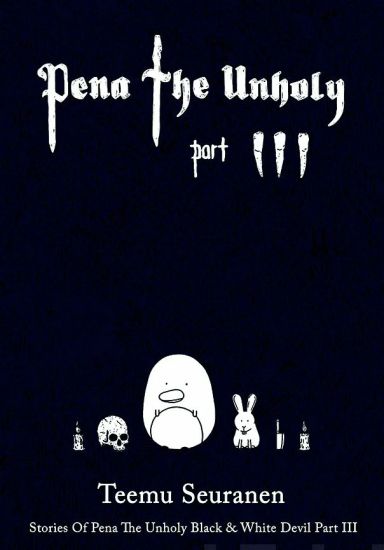 Pena The Unholy Part III