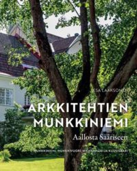 Kansikuva: Arkkitehtien Munkkiniemi