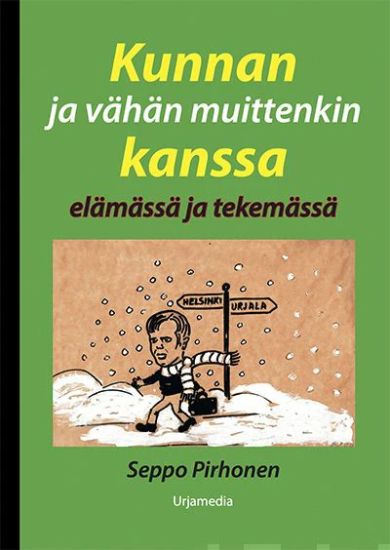 Kunnan ja vähän muittenkin kanssa elämässä ja tekemässä