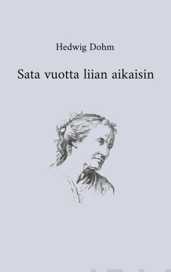 Sata vuotta liian aikaisin