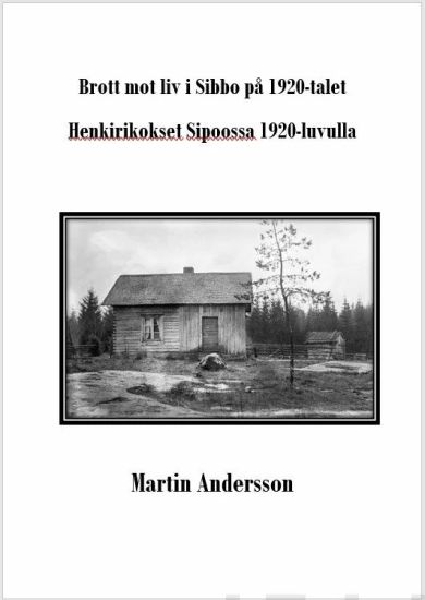 Brott mot liv i Sibbo på 1920-talet - Henkirikokset Sipoossa 1920-luvulla