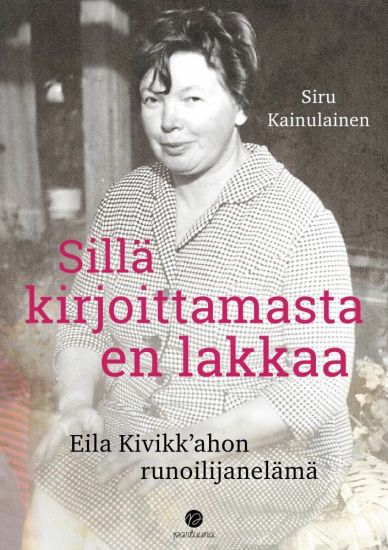 Sillä kirjoittamasta en lakkaa