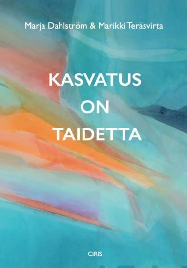 Kasvatus on taidetta