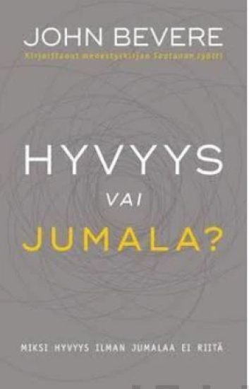 Hyvyys vai Jumala?