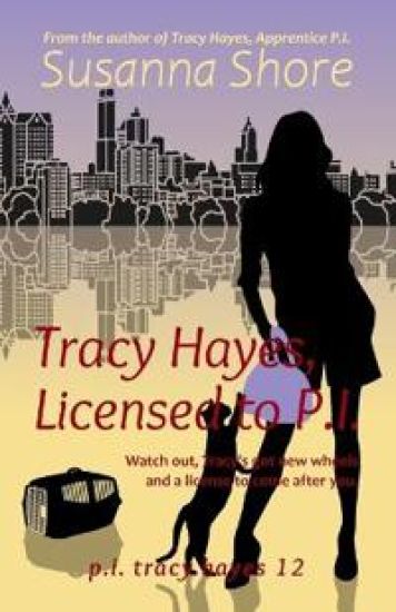 Tracy Hayes, Licensed to P.I.