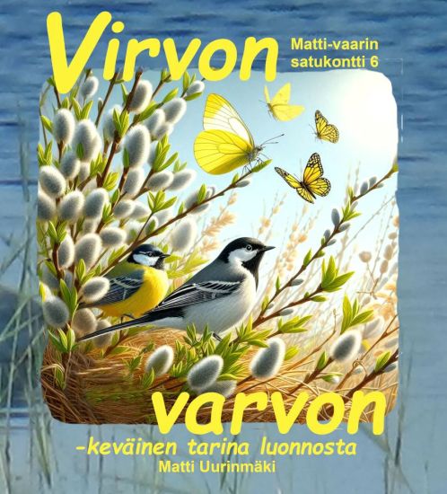 Virvon varvon - keväinen tarina luonnosta