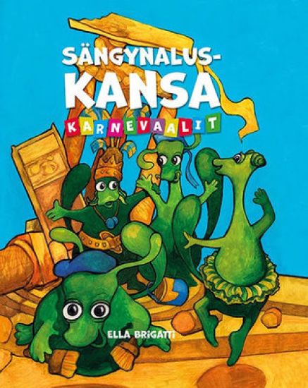 Sängynaluskansa - Karnevaalit
