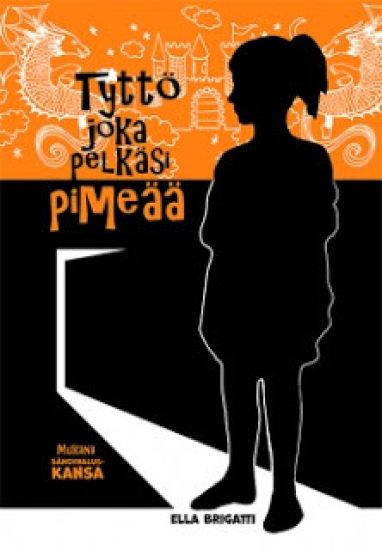 Tyttö joka pelkäsi pimeää