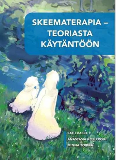 Skeematerapia - teoriasta käytäntöön