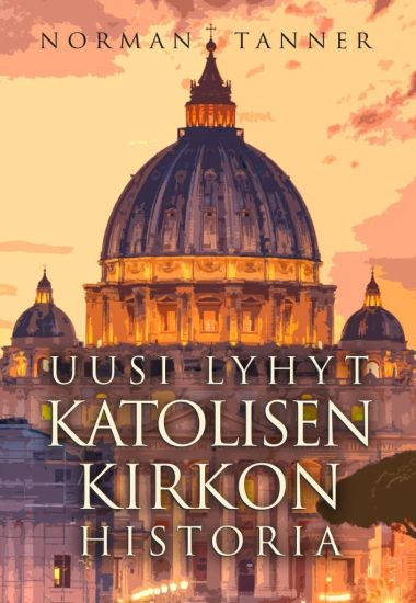 Kansikuva: Uusi lyhyt katolisen kirkon historia
