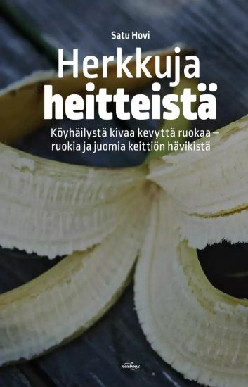 Kansikuva: Herkkuja heitteistä