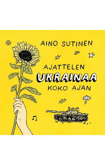 Ajattelen Ukrainaa koko ajan