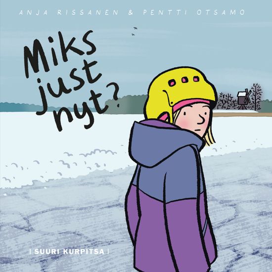 Kansikuva: Miks just nyt?