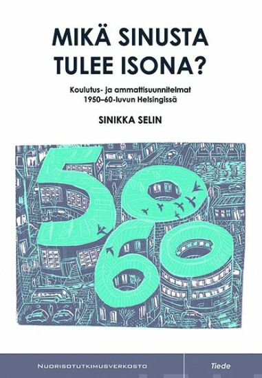 Mikä sinusta tulee isona?