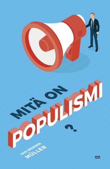 Mitä on populismi?