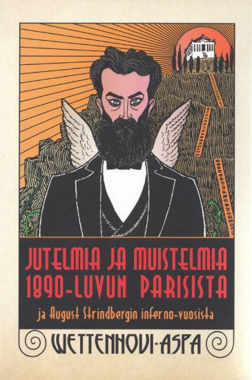 Jutelmia ja muistelmia 1890-luvun Parisista ja August Strindbergin Inferno-vuosista