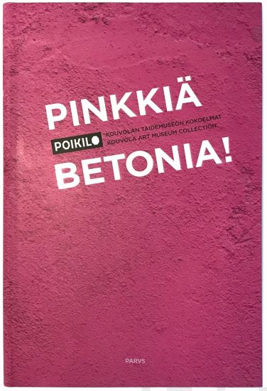 Pinkkiä betonia!