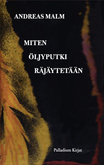 Kansikuva: Miten öljyputki räjäytetään