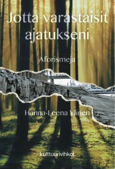 Jotta varastaisit ajatukseni