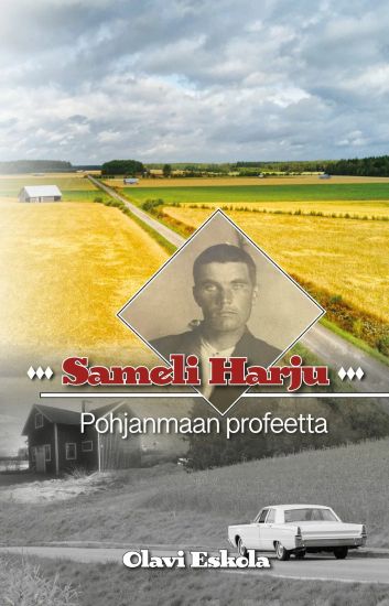 Sameli Harju - Pohjanmaan profeetta