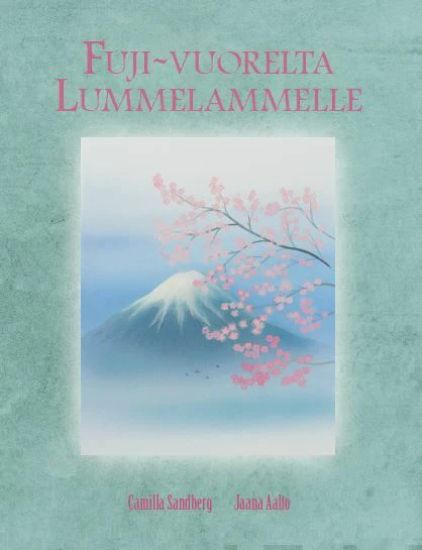Fuji-Vuorelta Lummelammelle