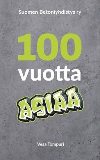 Kansikuva: 100 vuotta asiaa