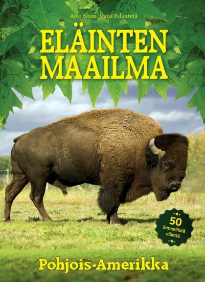 Eläinten maailma - Pohjois-Amerikka