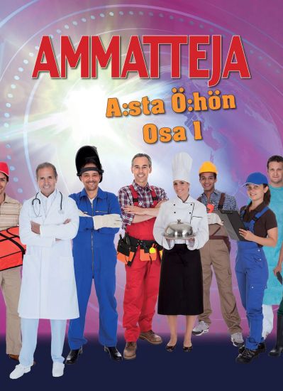 Ammatteja A:sta Ö:hön - Osa 1