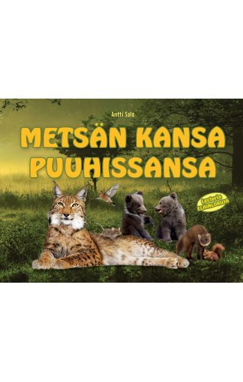 Metsän kansa puuhissansa