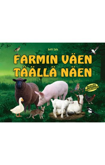 Farmin väen täällä näen