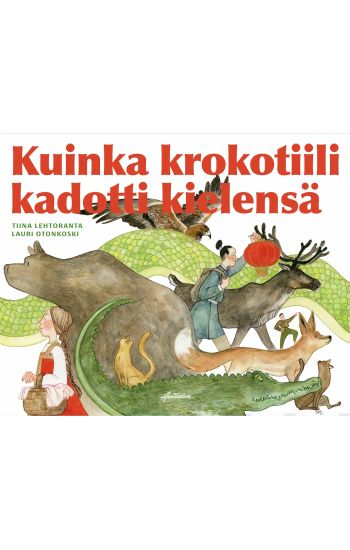 Kuinka krokotiili kadotti kielensä