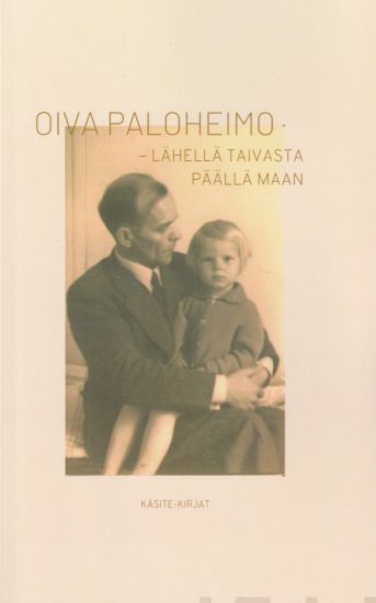 Oiva Paloheimo - Lähellä taivasta päällä maan