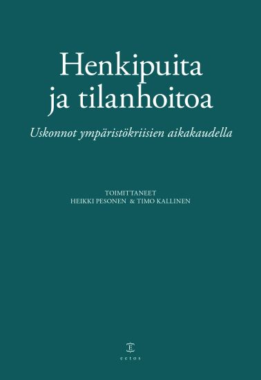 Kansikuva: Henkipuita ja tilanhoitoa