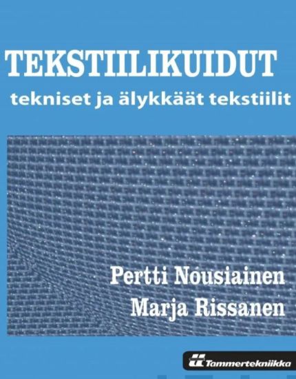 Tekstiilikuidut : tekniset ja älykkäät tekstiilit