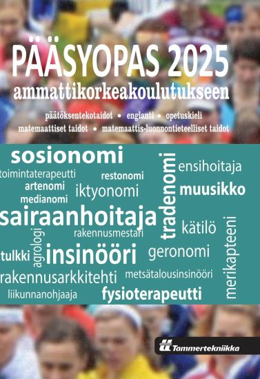 Kansikuva: Pääsyopas 2025 ammattikorkeakoulutukseen